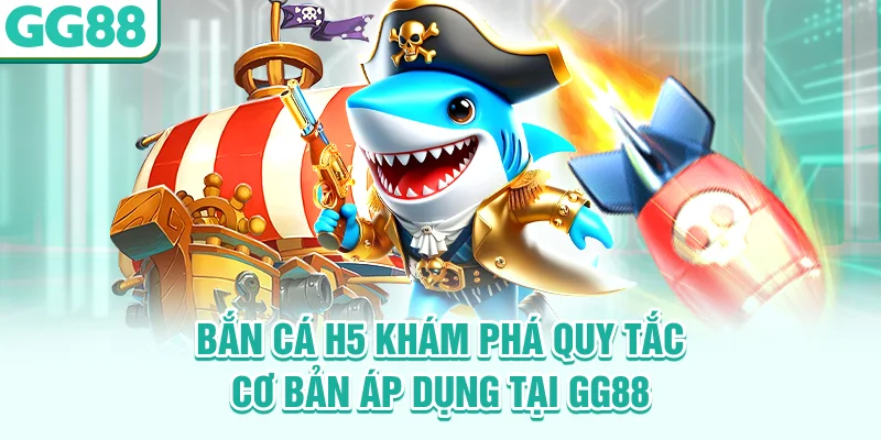 Bắn cá H5