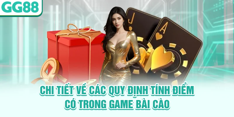 Chi tiết về các quy định tính điểm có trong game bài cào