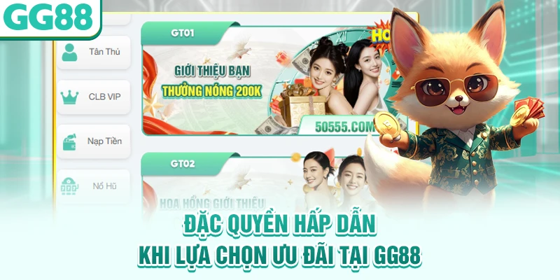 Đặc quyền hấp dẫn khi lựa chọn ưu đãi tại GG88